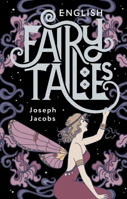 Обложка книги «English Fairy Tales» — Joseph Jacobs, детская литература, уровень B1