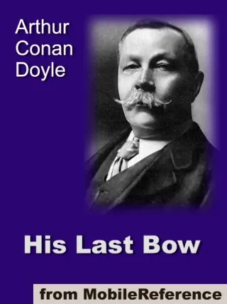 Обложка «His last bow : Some later reminiscences of Sherlock Holmes» — Arthur Conan Doyle, уровень B1
