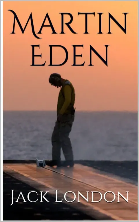 Обложка книги «Martin Eden» — Jack London, классика, уровень B2