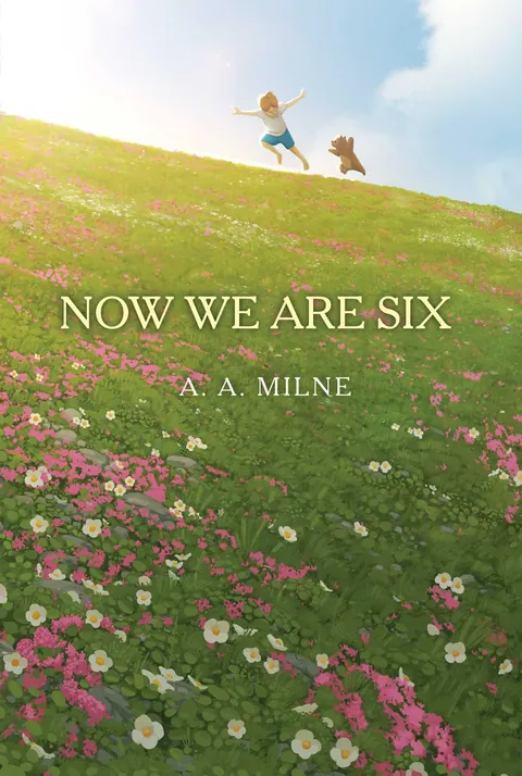 Обложка книги «Now we are six» — A. A. Milne, детская литература, уровень B1