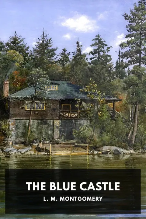 Обложка книги «The Blue Castle: a novel» — L. M. Montgomery, художественная литература, уровень B1